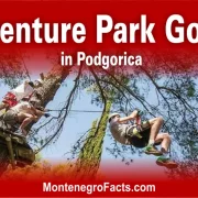 Adventure Park Gorica in Podgorica