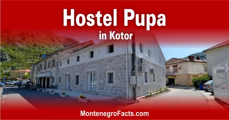 Hostel Pupa in Kotor, Montenegro